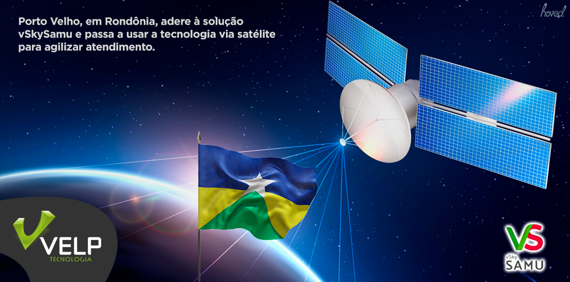 Porto Velho adere à solução vSkySamu com tecnologia via satélite